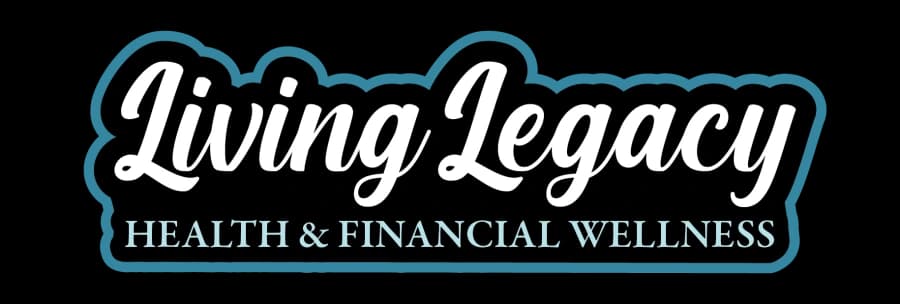 Living Legacy Health and Financial Wellness